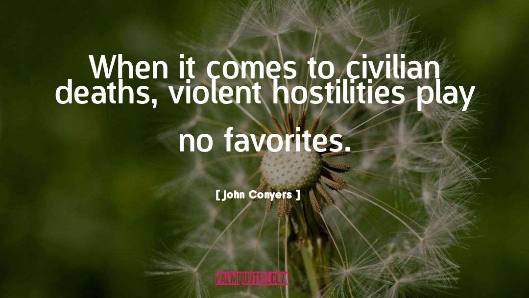 Hostilities quotes by John Conyers