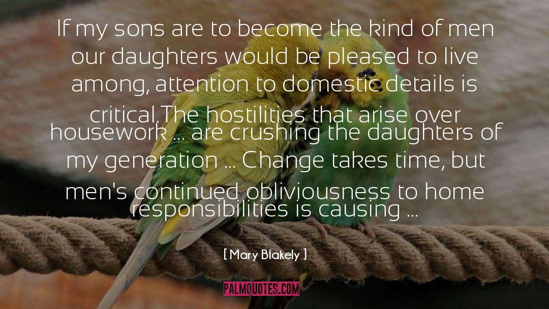 Hostilities quotes by Mary Blakely