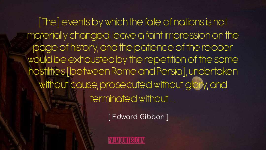 Hostilities quotes by Edward Gibbon