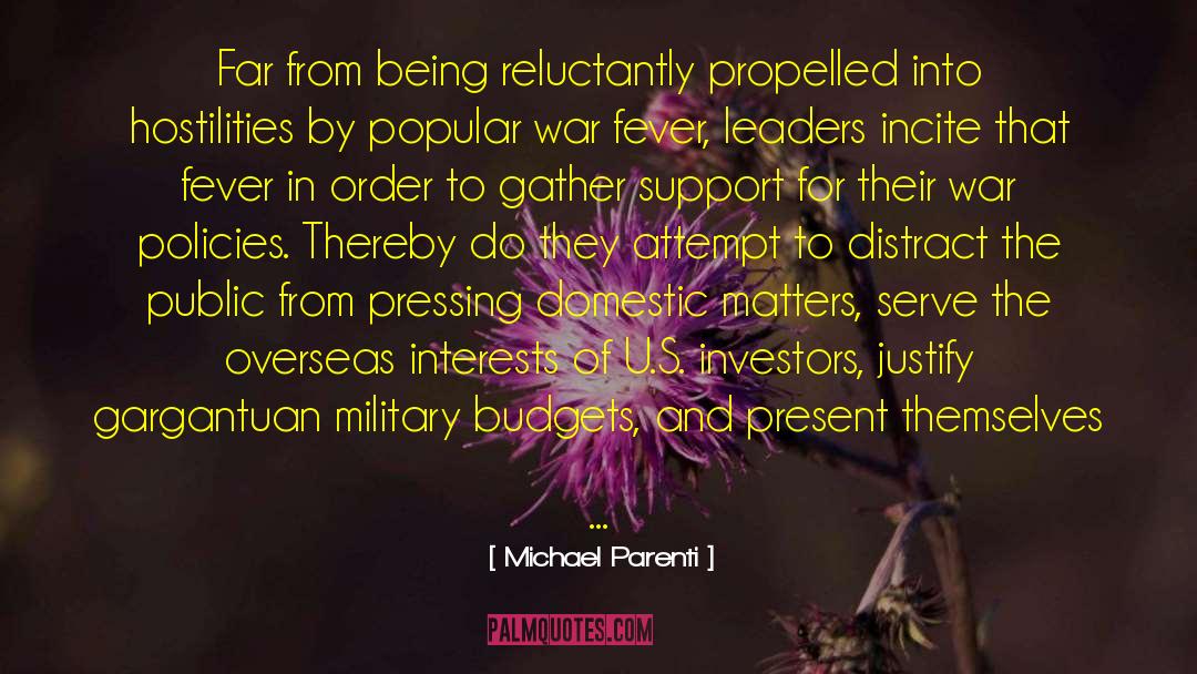 Hostilities quotes by Michael Parenti