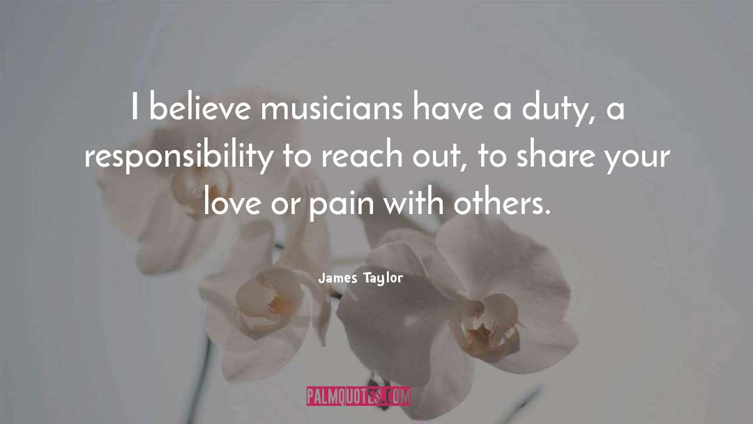 Hostility Pain quotes by James Taylor