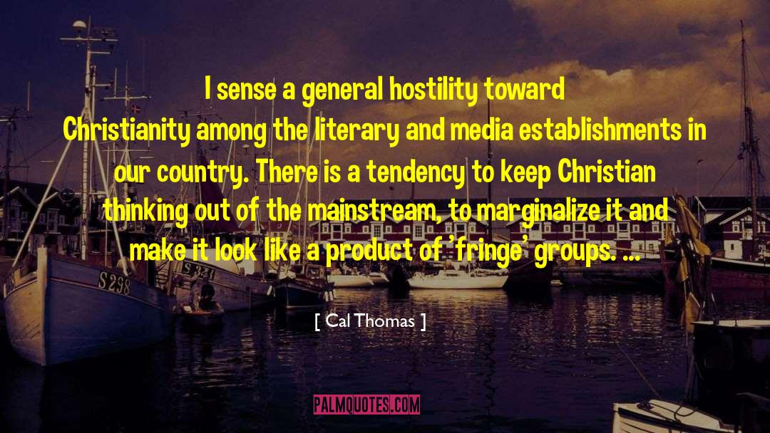 Hostility quotes by Cal Thomas
