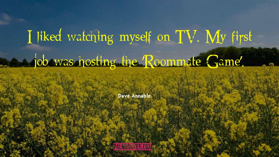 Hosting quotes by Dave Annable