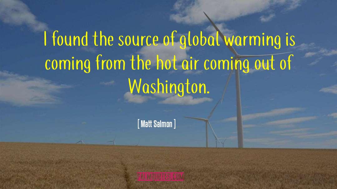 Hot Air quotes by Matt Salmon