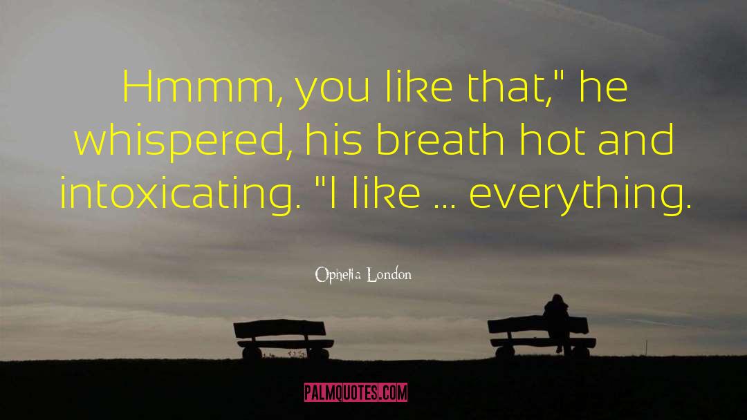 Hot Alpha quotes by Ophelia London