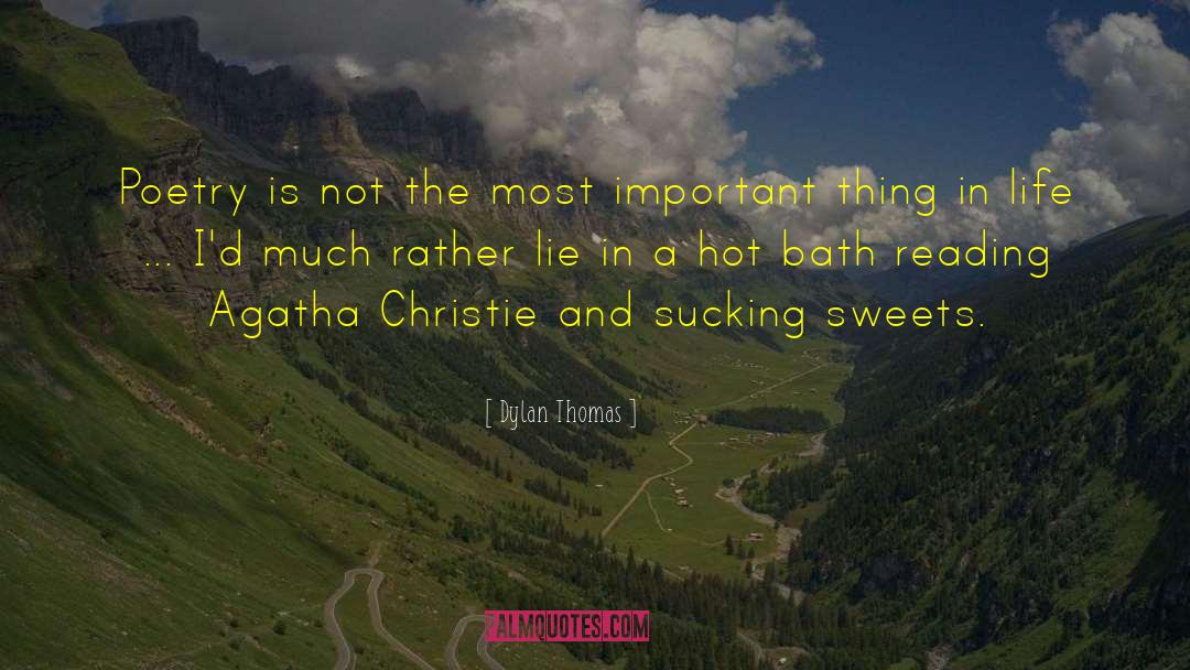 Hot Bath quotes by Dylan Thomas