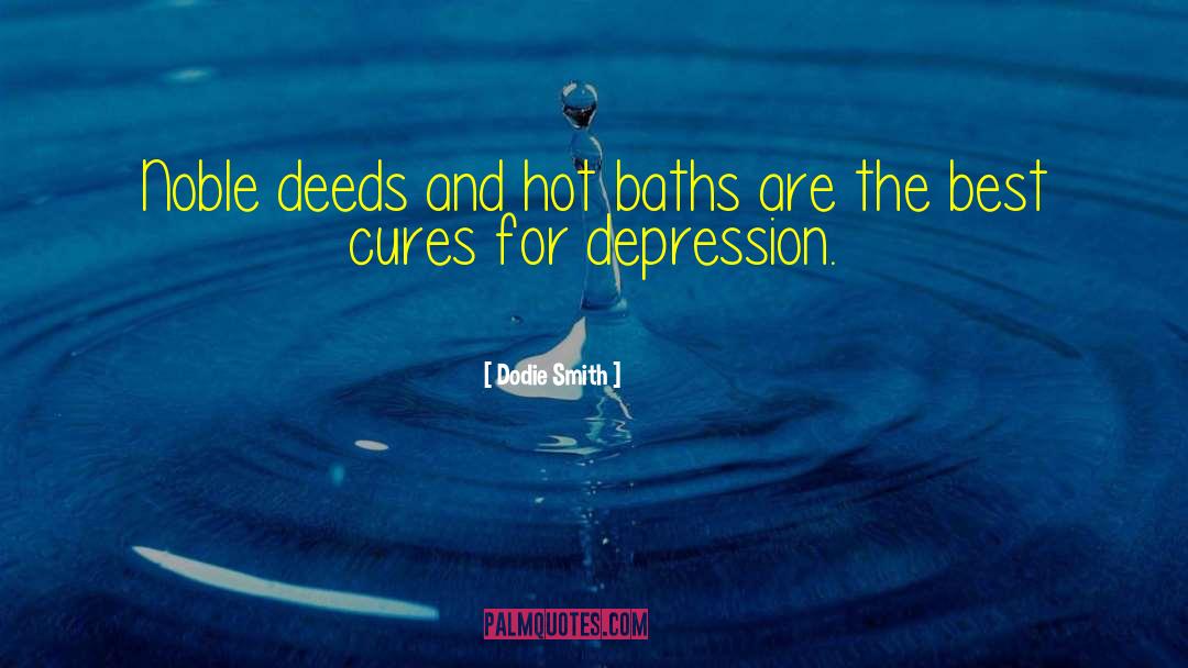 Hot Baths quotes by Dodie Smith
