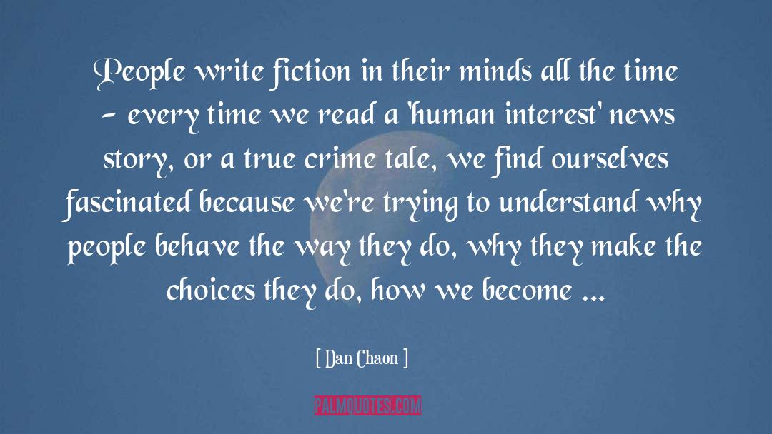 Hot Beverages In Crime Fiction quotes by Dan Chaon