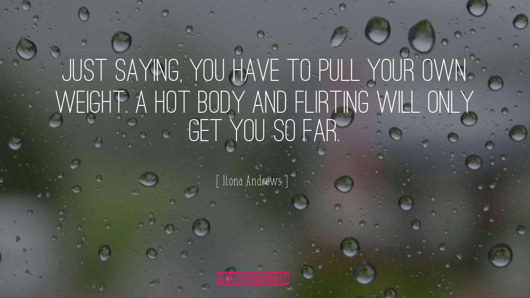 Hot Body quotes by Ilona Andrews