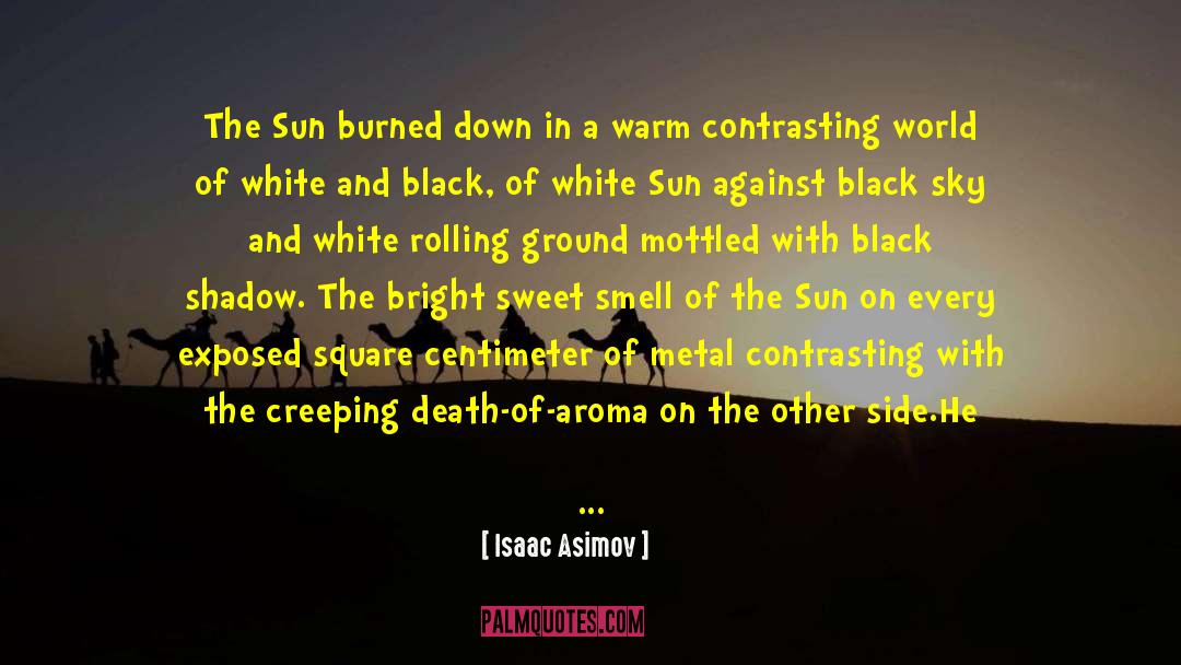 Hot Bothered quotes by Isaac Asimov