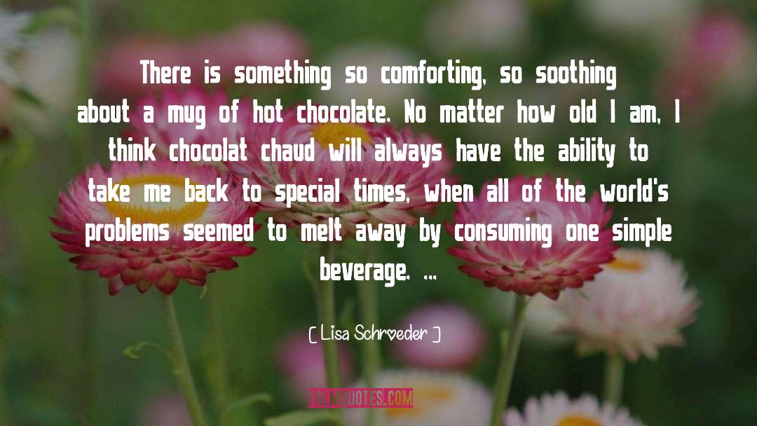 Hot Chocolate quotes by Lisa Schroeder