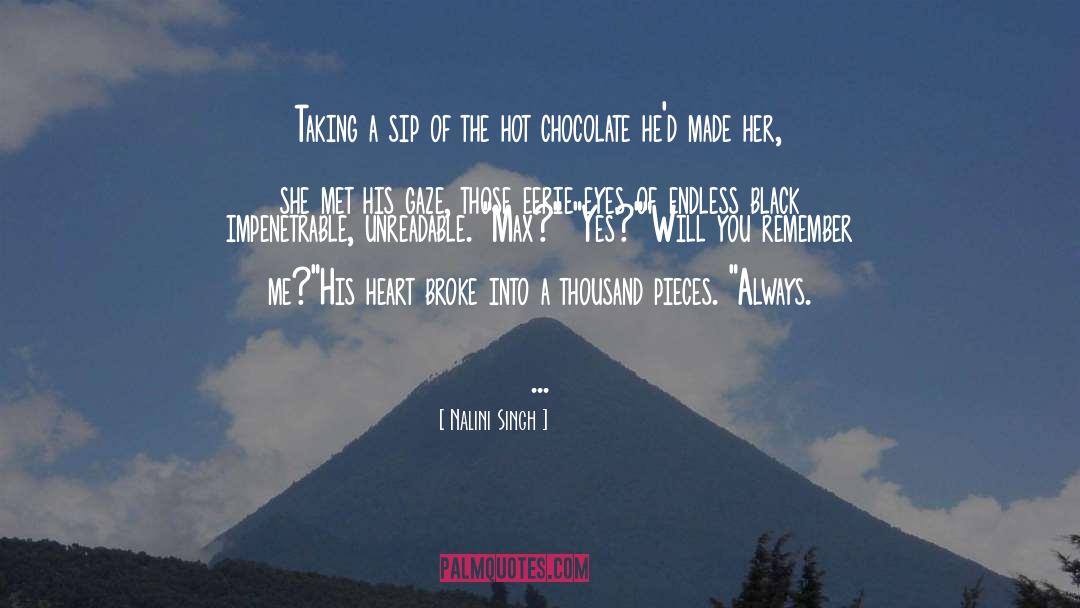 Hot Chocolate quotes by Nalini Singh