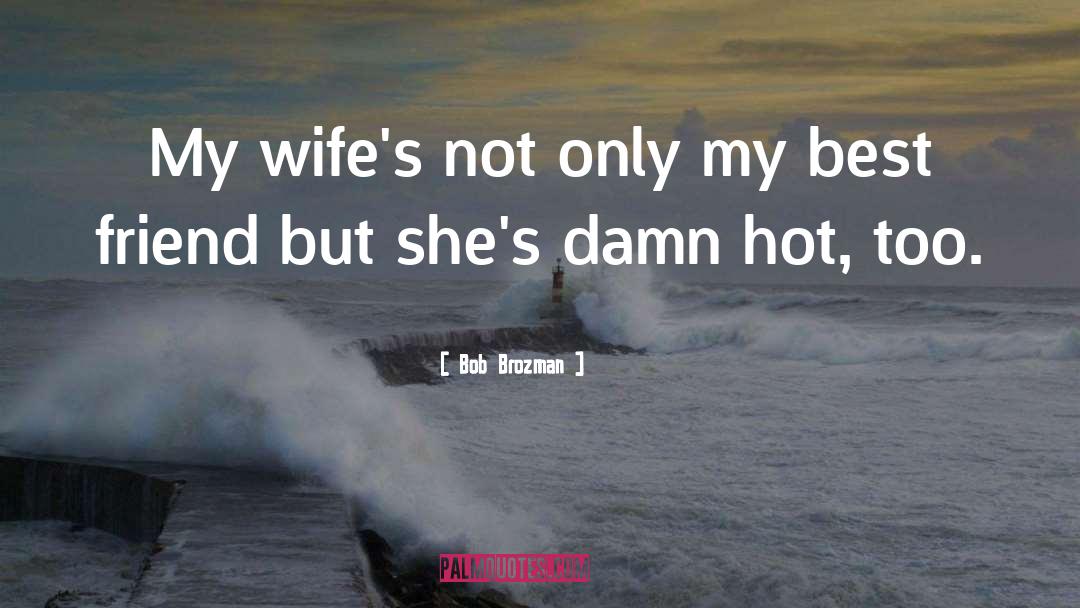 Hot Cowboys quotes by Bob Brozman