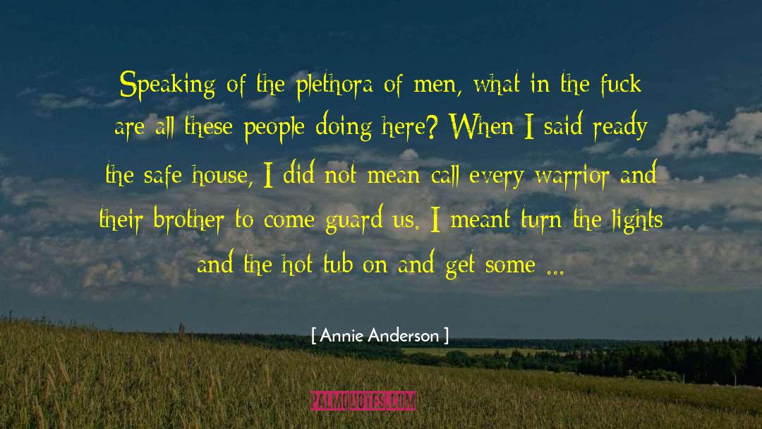 Hot Days quotes by Annie Anderson