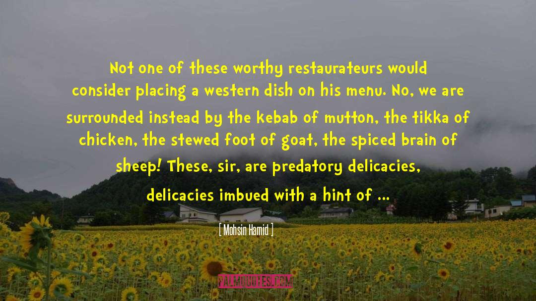 Hot Dish Menu quotes by Mohsin Hamid