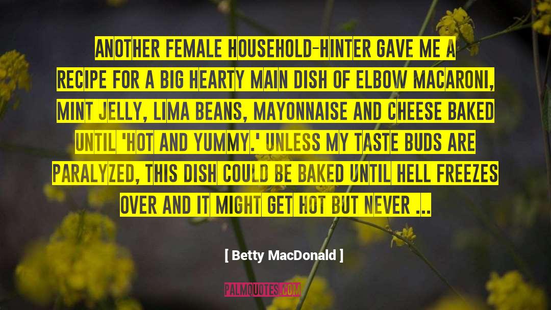 Hot Dish Menu quotes by Betty MacDonald