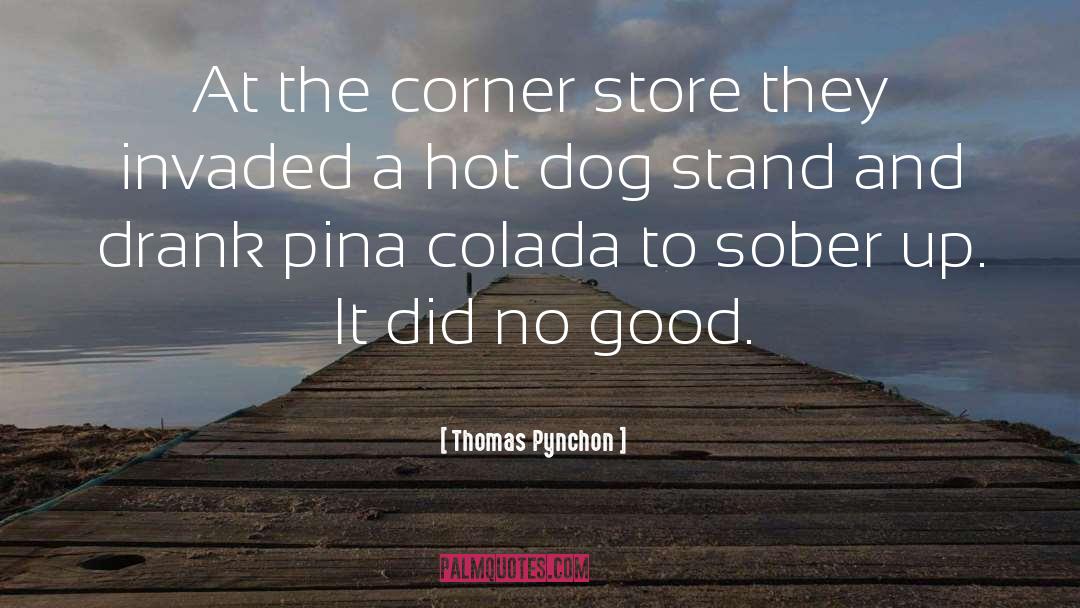 Hot Dog Eating Competition quotes by Thomas Pynchon