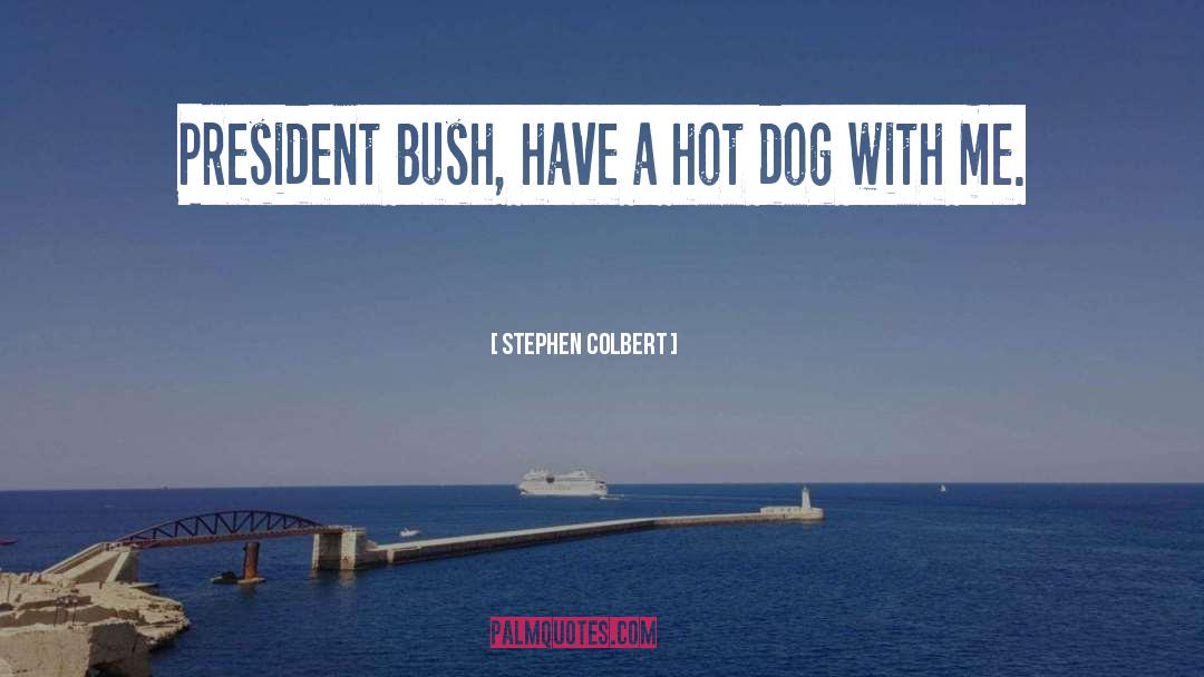 Hot Dog Eating Competition quotes by Stephen Colbert