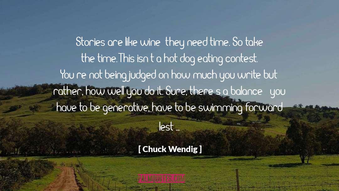 Hot Dog Eating Competition quotes by Chuck Wendig