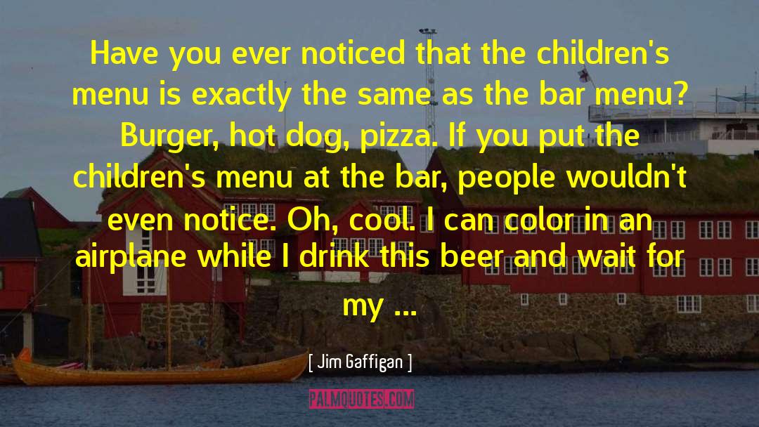 Hot Dog quotes by Jim Gaffigan