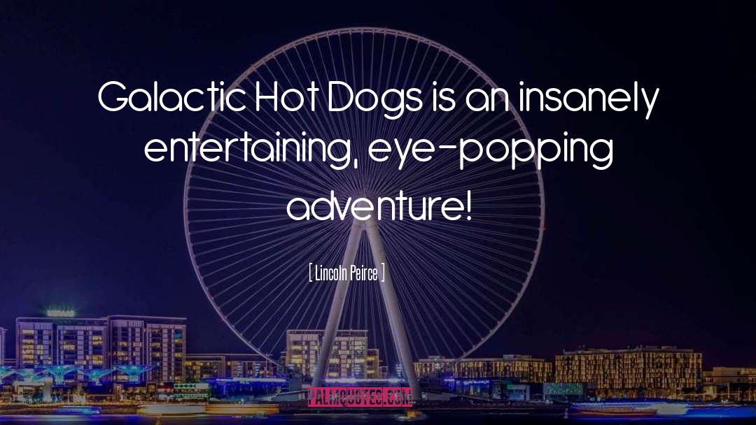 Hot Dogs quotes by Lincoln Peirce