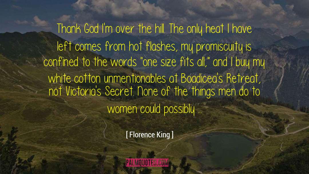 Hot Flashes quotes by Florence King