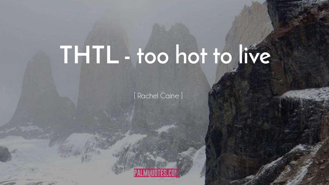 Hot Fudge quotes by Rachel Caine