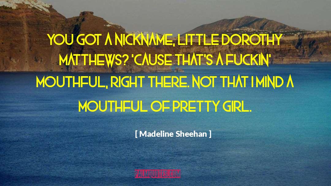 Hot Girl quotes by Madeline Sheehan