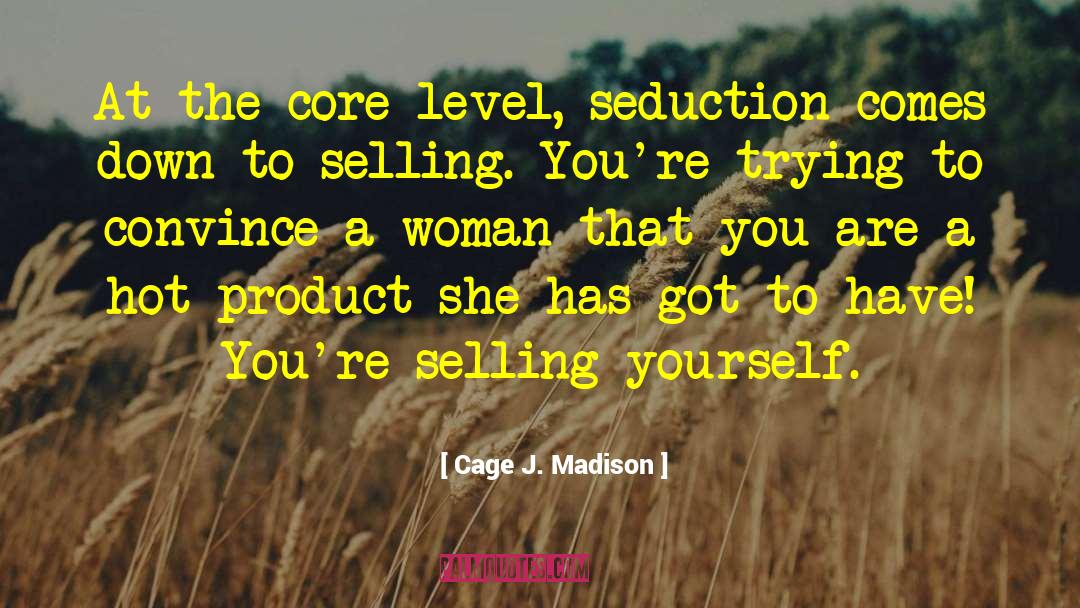 Hot Girl quotes by Cage J. Madison