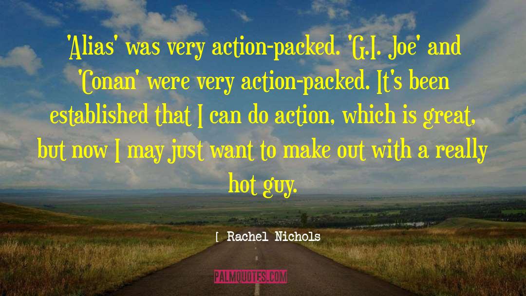 Hot Guy quotes by Rachel Nichols
