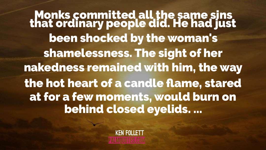 Hot Hero quotes by Ken Follett