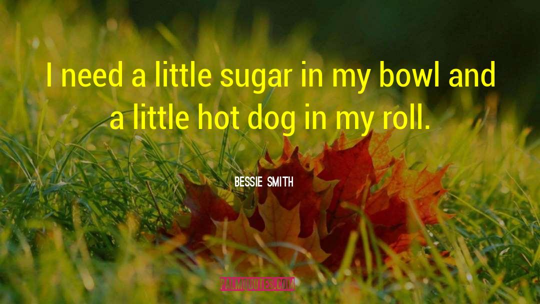 Hot Highlander quotes by Bessie Smith