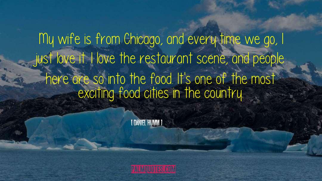 Hot In Chicago quotes by Daniel Humm