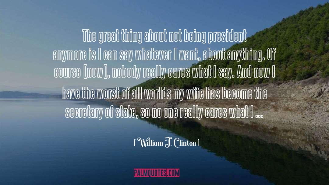 Hot Mess quotes by William J. Clinton