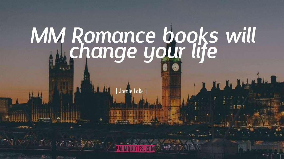Hot Mm Romance quotes by Jamie Lake