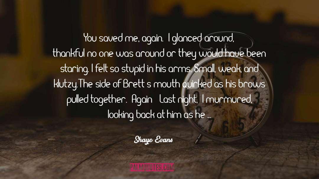 Hot Mm Romance quotes by Shaye Evans