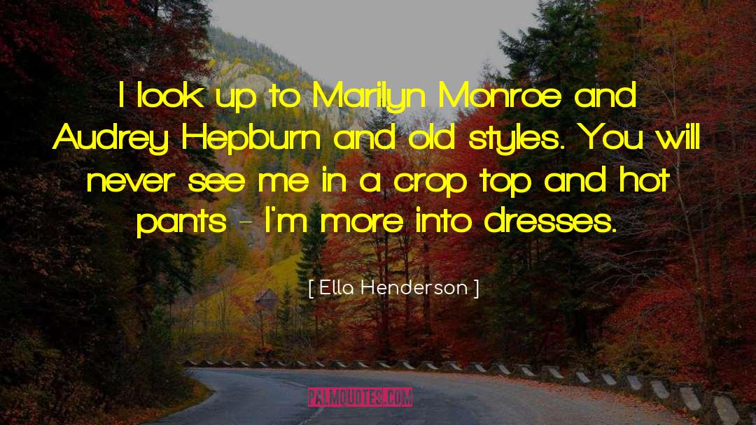 Hot Pants quotes by Ella Henderson