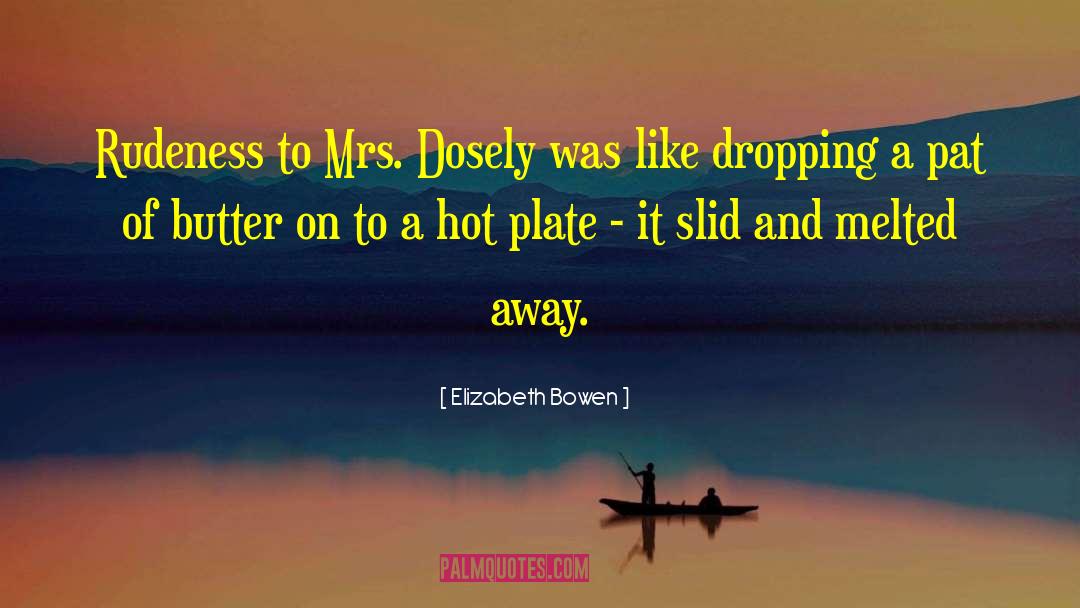 Hot Paralyzed Hero quotes by Elizabeth Bowen