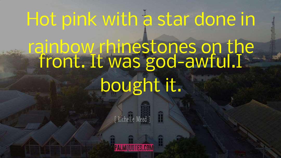 Hot Pink quotes by Richelle Mead