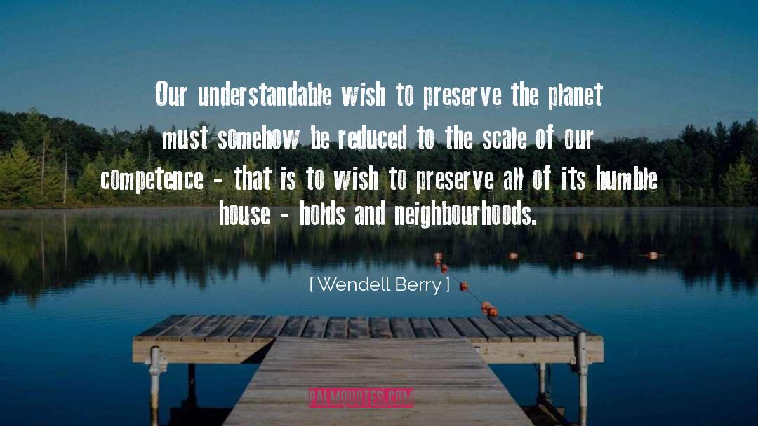 Hot Planet quotes by Wendell Berry