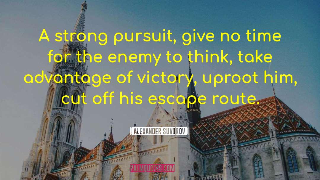 Hot Pursuit quotes by Alexander Suvorov