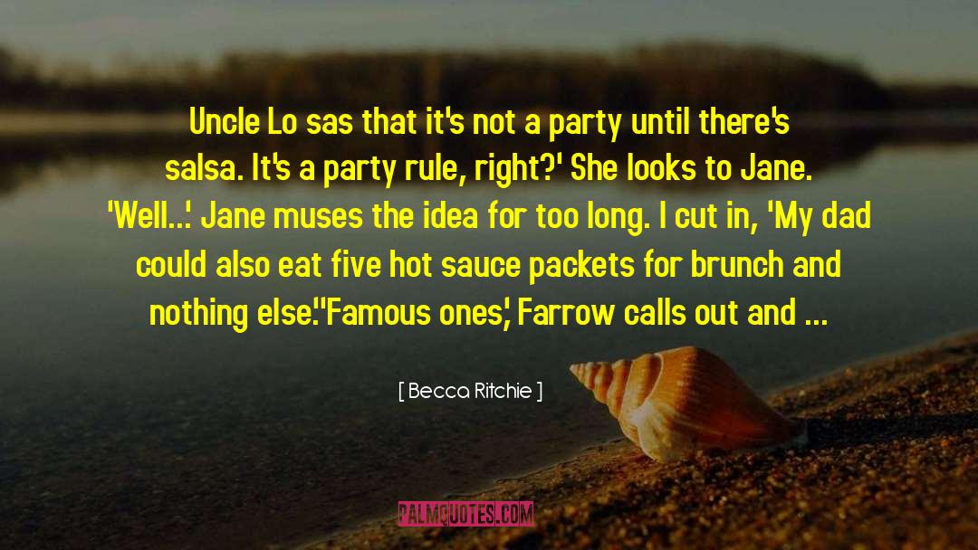 Hot Sauce quotes by Becca Ritchie