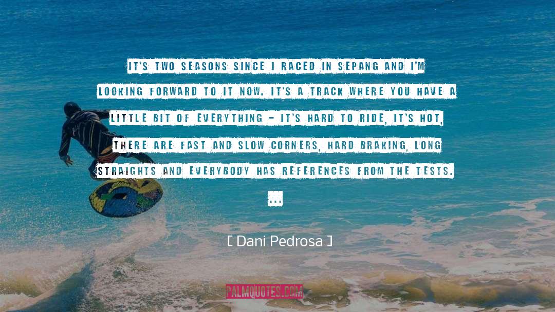 Hot Scene quotes by Dani Pedrosa