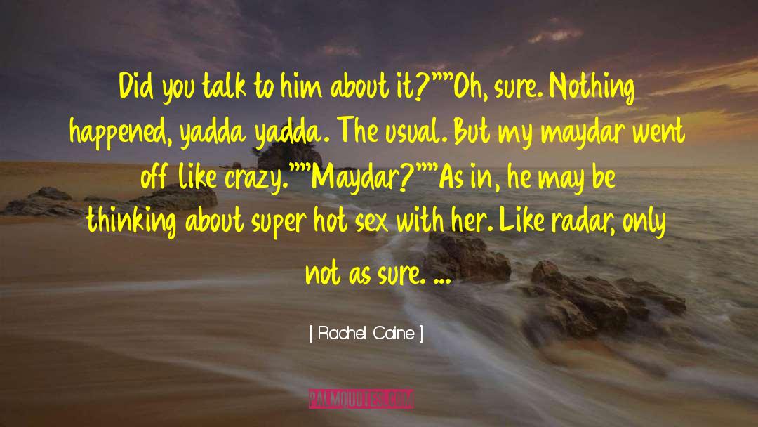 Hot Sex quotes by Rachel Caine