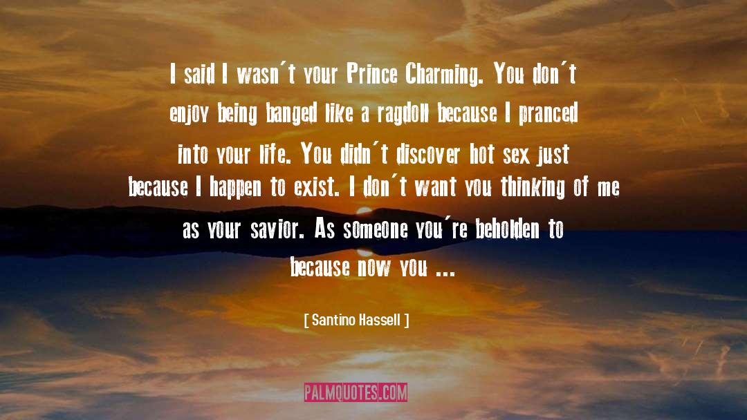 Hot Sex quotes by Santino Hassell