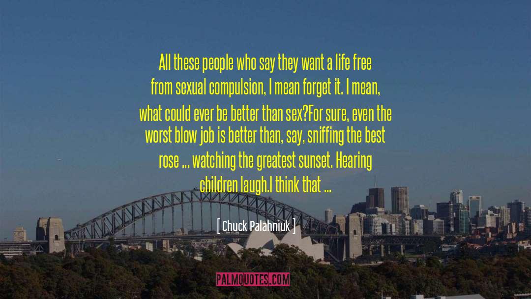 Hot Sex Scene quotes by Chuck Palahniuk
