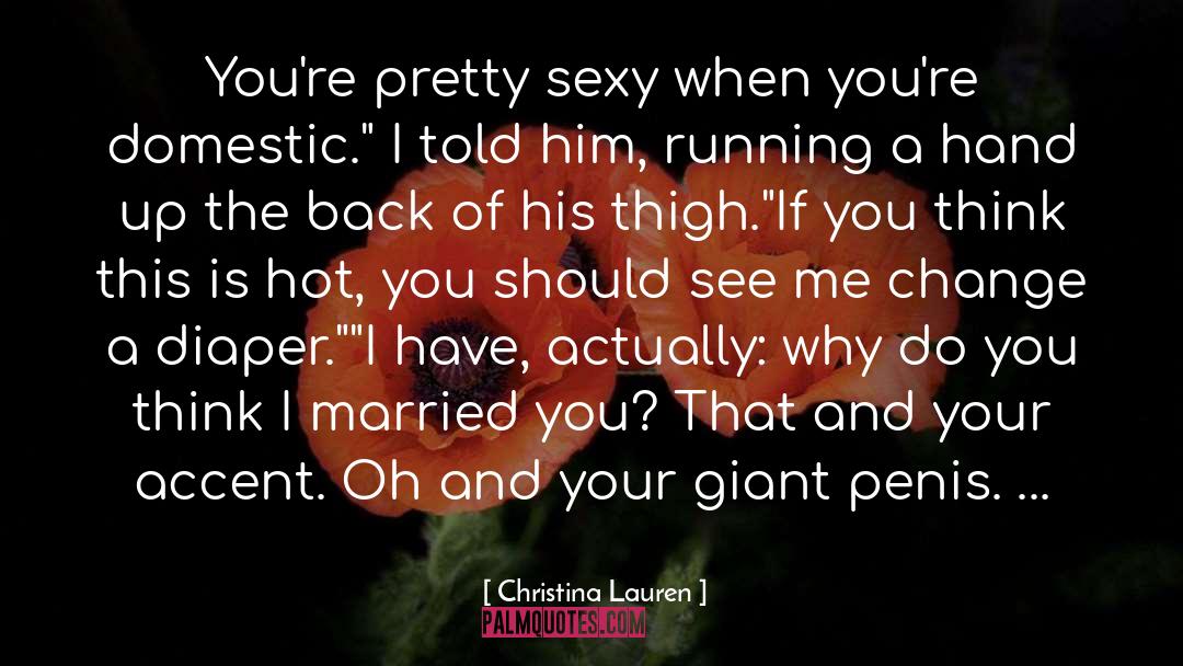 Hot Sexy Males quotes by Christina Lauren
