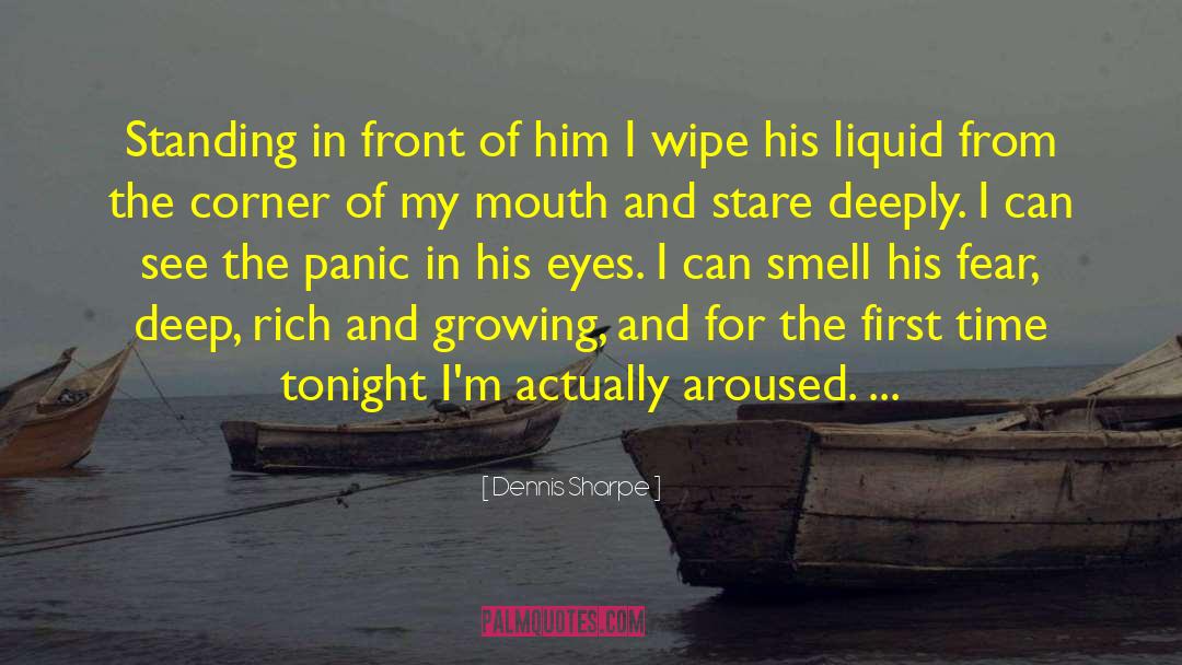 Hot Sexy Males quotes by Dennis Sharpe