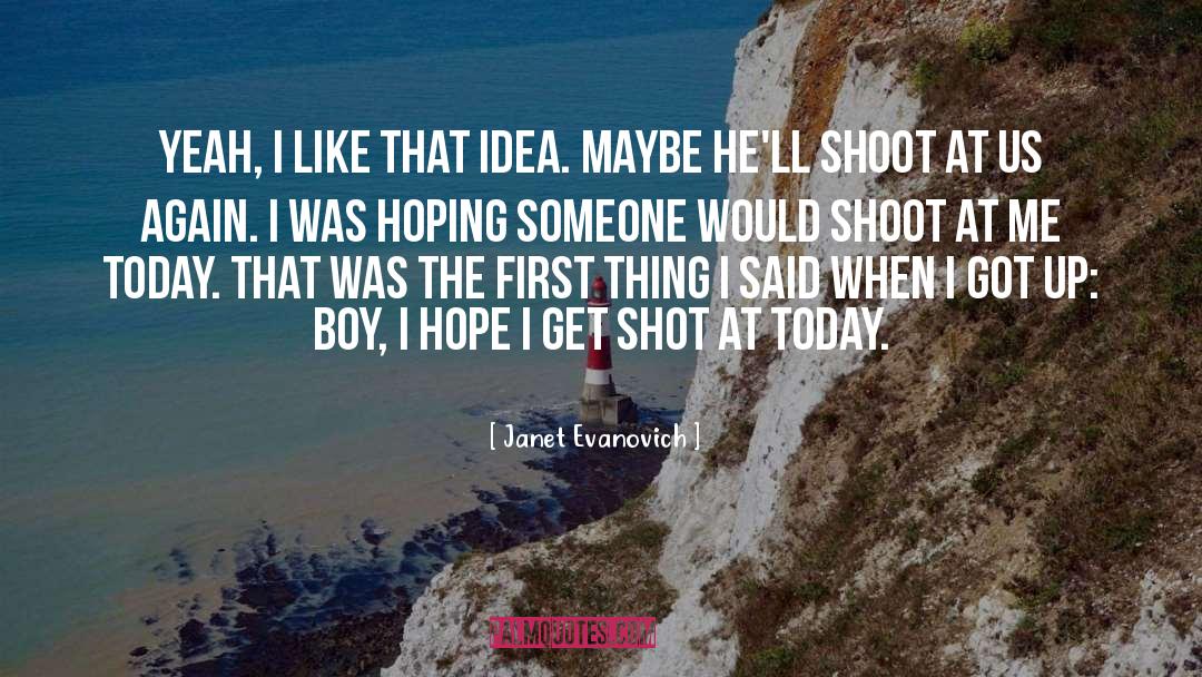 Hot Shots quotes by Janet Evanovich