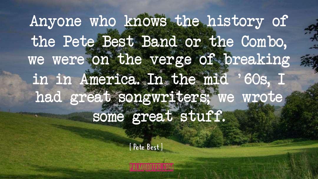 Hot Stuff quotes by Pete Best